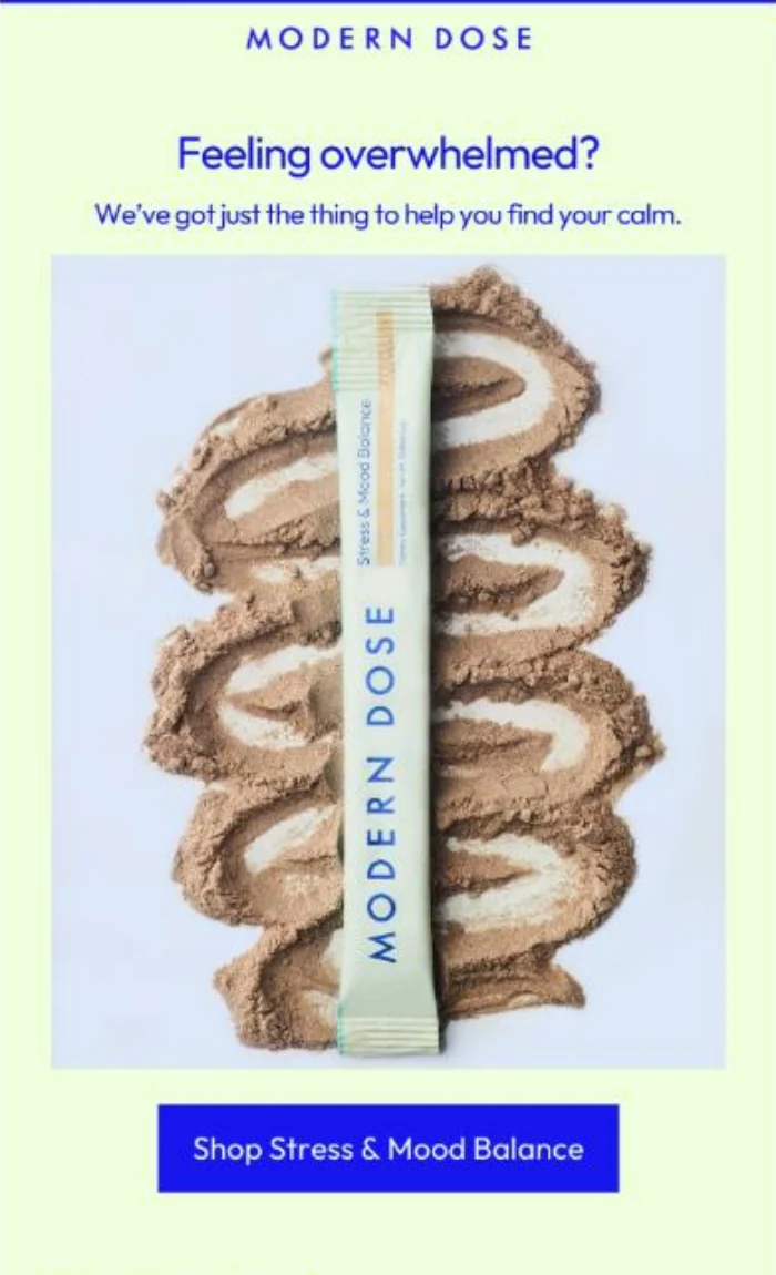 Modern Dose email design featuring a product sachet and a Shop Stress and Mood Balance call to action.