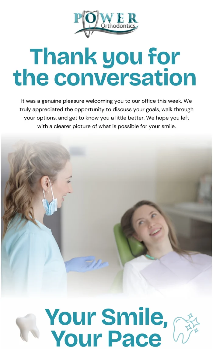 Thank-you email design for Power Orthodontics, with teal type and an orthodontic consultation photograph.